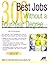 300 Best Jobs Without a Fou...