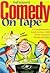 Comedy on Tape: A Guide to ...