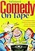 Comedy on Tape: A Guide to over 800 Movies That Made America Laugh