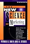 The New Science of Marketing: State-of-the-Art Tools for Anticipating and Tracking the Market Forces That Will Shape Your Company's Future The New Science of Marketing: State-of-the-Art Tools for Anticipating and Tracking the Market Forces That Will Shape Your Company's Future