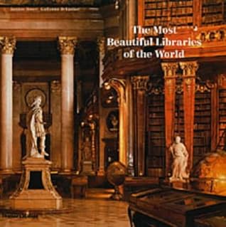 The Most Beautiful Libraries In The World By Jacques Bosser
