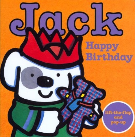 Jack -- Happy Birthday! (Jack: Board Books)