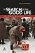 In Search of the Good Life by Rebecca Todd Peters