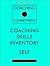 Coaching for Commitment: Coaching Skills Inventory (Csi) Self