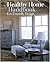The Healthy Home Handbook by Alan Berman