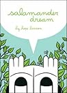 Salamander Dream by Hope Larson