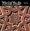 What Life Was Lik...