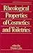 Rheological Properties of Cosmetics and Toiletries (Cosmetic Science and Technology Series, Volume 13)