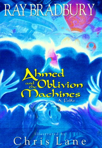 Ahmed and the Oblivion Machines: A Fable (Hardcover)