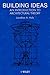 Building Ideas by Jonathan A. Hale Building Ideas by Jonathan A. Hale