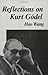 Reflections on Kurt Gödel
