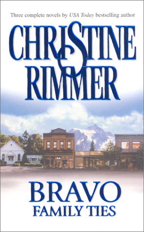 Bravo Family Ties (Bravo Family, #1,2, & 3)