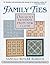 Family Ties: Old Quilt Patterns from New Cloth