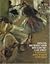 Degas, Sickert and Toulouse-Lautrec: London and Paris 1870-1910
