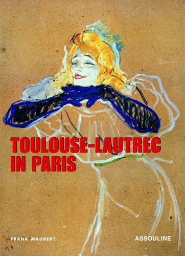 Toulouse-Lautrec in Paris (Hardcover)
