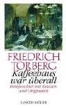 Kaffeehaus war überall. Briefwechsel mit Käuzen und Originalen (Hardcover)