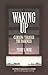 Waking Up by Terry L. Wise