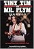 Tiny Tim and Mr. Plym: Life as We Knew It