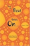 And the Beat Goes on: Includes Poems from a Restored Marriage