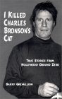 I Killed Charles Bronson's Cat I Killed Charles Bronson's Cat