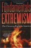 The Fundamentals of Extremism: The Christian Right in America (Paperback)