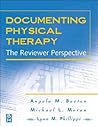 Documenting Physical Therapy: The Reviewer Perspective
