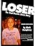 Loser: The Real Seattle Mus...
