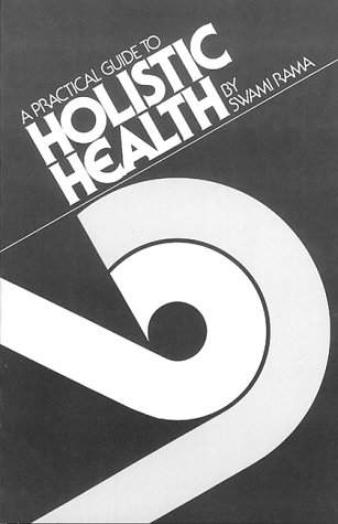 A Practical Guide to Holistic Health (Paperback)