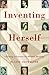 Inventing Herself by Elaine Showalter