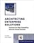 Architecting Enterprise Solutions: Patterns for High-Capability Internet-based Systems (Wiley Software Patterns Series)