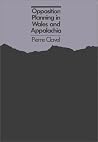 Opposition Planning in Wales and Appalachia