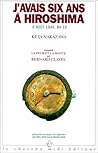 J'avais six ans à Hiroshima, le 6 août 1945, 8h15 J'avais six ans à Hiroshima, le 6 août 1945, 8h15