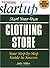 Start Your Own Clothing Store (Entrepreneur Magazine's Start Up)