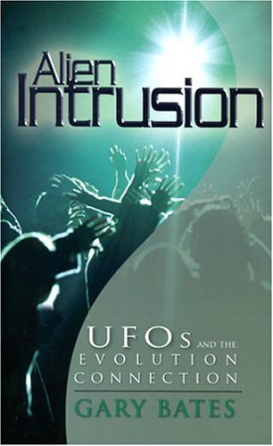 Alien Intrusion: UFOs and the Evolution Connection (Paperback)