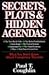 Secrets, Plots & Hidden Agendas by Paul T. Coughlin