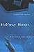 Halfway House by Katharine Noel