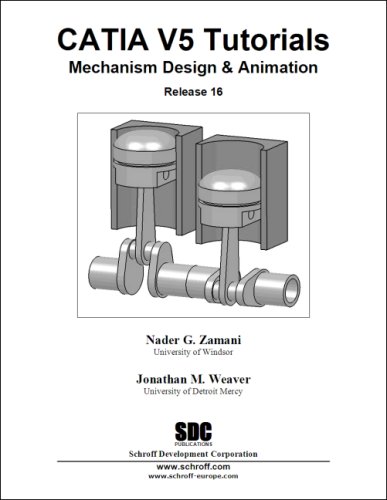 CATIA V5 Tutorials Mechanism Design & Animation: Release 16 (Paperback)