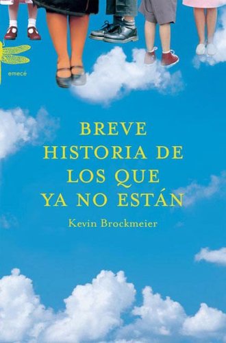 Portada de Breve historia de los que ya no están, de Kevin Brockmeier