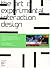 IdN Special 04 - The Art of Experimental Interaction Design by Andy Cameron