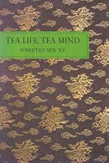洋書 TEA LIFE, TEA MIND SOSHITSU SEN XV Tea Life, Tea Mind” by Sen Sōshitsu XV – The Earth Family