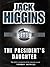 The President's Daughter by Jack Higgins