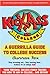 Kick Ass In College: A Guer...