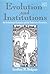 Evolution and Institutions by Geoffrey M. Hodgson