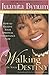 Walking in Your Destiny by Juanita Bynum