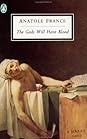 The Gods Will Have Blood by Anatole France