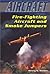 Fire-Fighting Aircraft and Smoke Jumpers