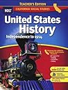 United States History Independence to 1914: California Teacher's Edition