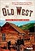 Fodor's The Old West, 1st Edition (Travel Historic America)