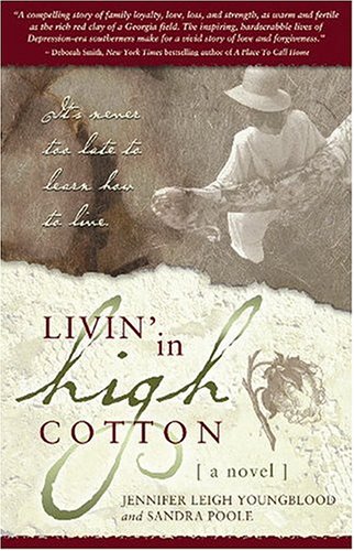 Livin' in High Cotton (Paperback)
