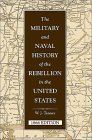 Military and Naval History of the Rebellion in the United States: With Biographical Sketches of Deceased Officers
